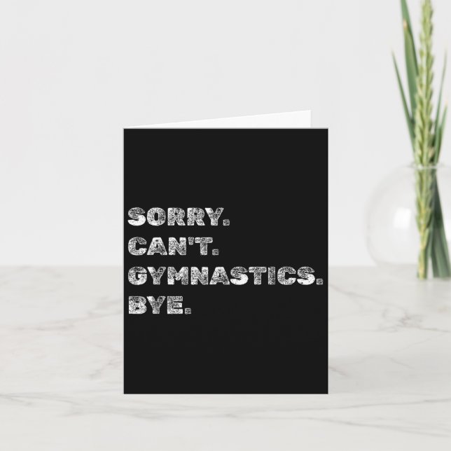 Carte Sorry Can’t Gymnastics Bye - Funny Gymnast Vaults  (Devant)