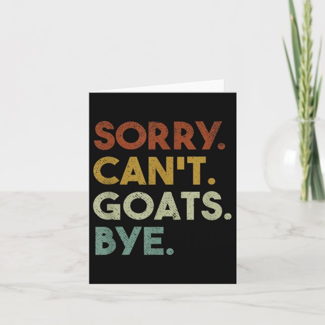Carte Sorry Can't Goats Bye Funny Goats  (Devant)