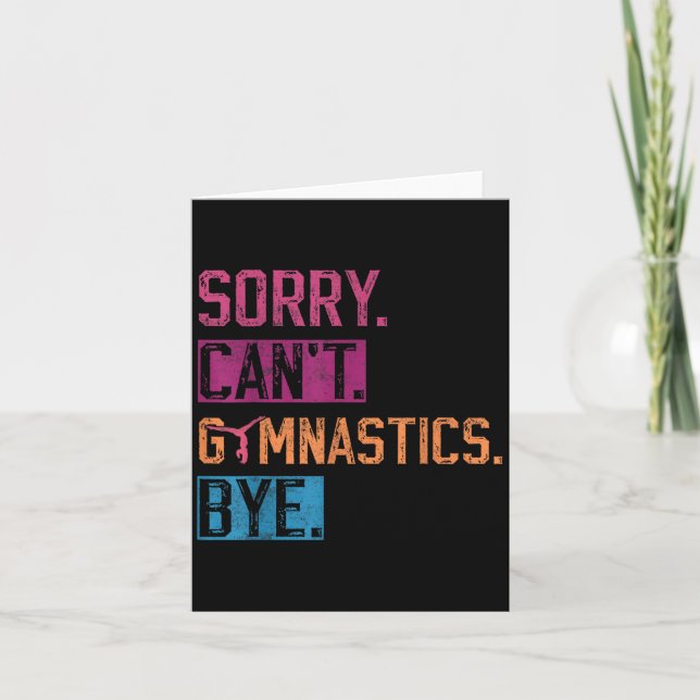 Carte Sorry Can't Gymnastics Bye Funny Gymnastics Player (Devant)