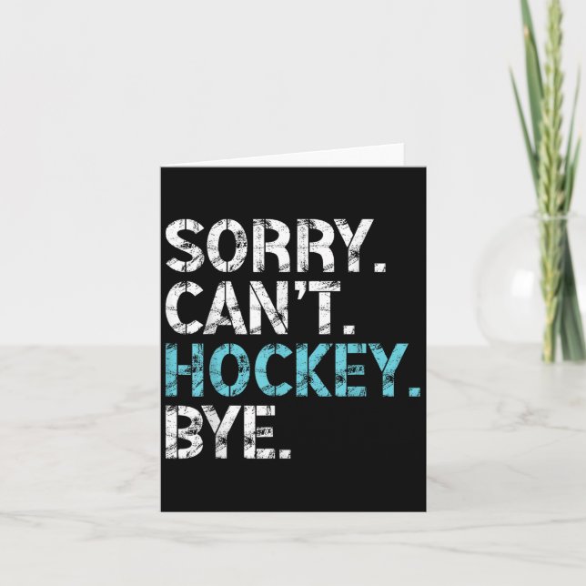 Carte Sorry Can't Hockey Bye Funny Hockey Lover For Wome (Devant)