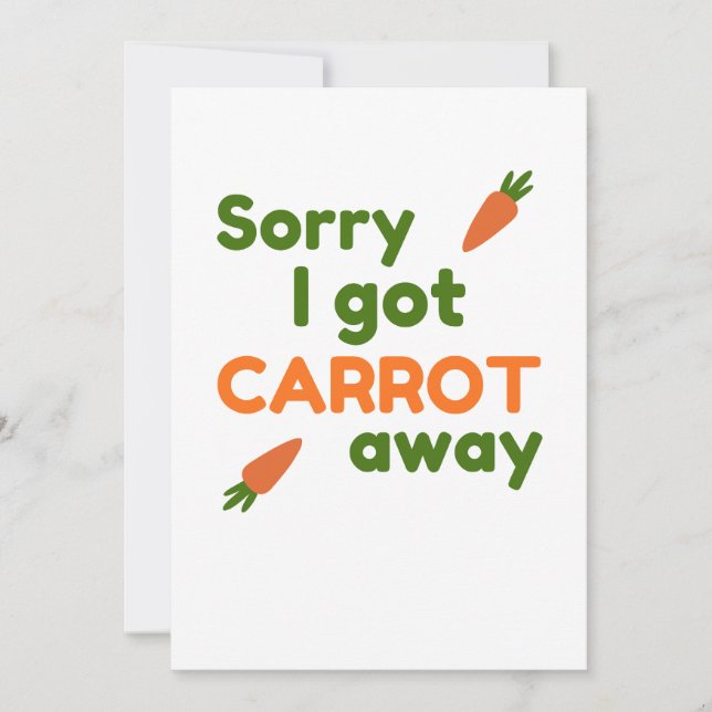 Carte Sorry I Got Carrot Away (Devant)