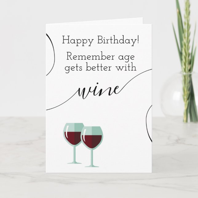 Carte Souvenez-vous que l'âge s'améliore avec le vin heu (Devant)