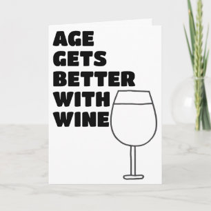 Carte Souvenez-vous que l'âge s'améliore avec le vin heu