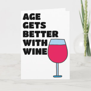 Carte Souvenez-vous que l'âge s'améliore avec le vin heu