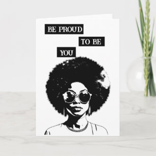 Carte Soyez Fiers D'Être Vous Femme afro-américaine
