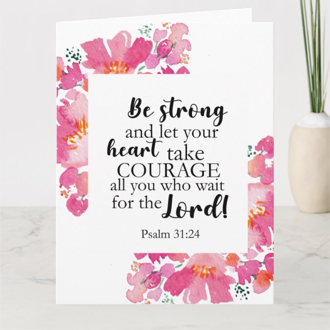 Carte Soyez Forts Et Prenez Courage Psaume Rose Bible Fl (Devant)
