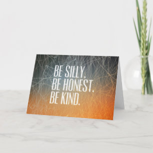 Carte Soyez idiot soit honnête - citation de motivation