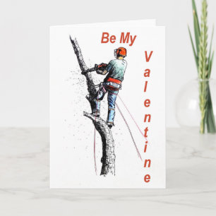 Carte Soyez Mon Arboriste Saint Valentin Chainsaw