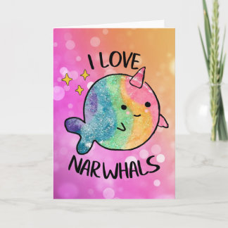 Carte Sparkle arc-en-ciel I Love Narwhals