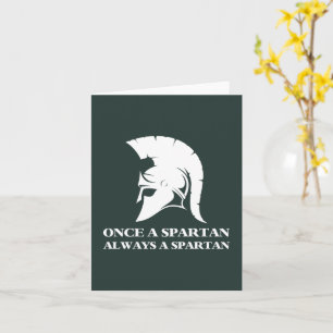 Carte Spartiate Forte Une Fois Spartiate Toujours Sparti