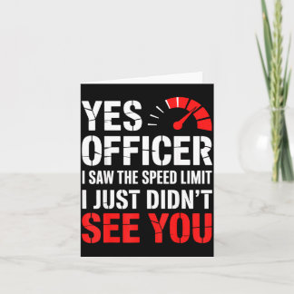 Carte Speeding Ticket Yes Officer Funny Quote 
