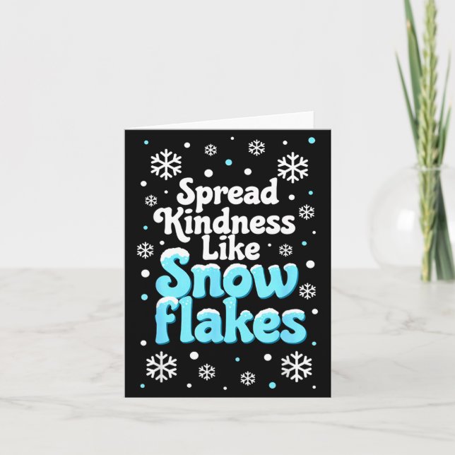 Carte Spread Kindness Like Snowflakes Snow Days Sitive M (Devant)