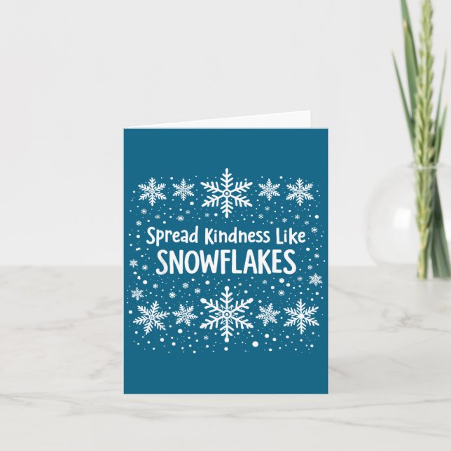 Carte Spread Kindness Like Snowflakes Winter Funny Sayin (Devant)