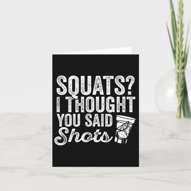 Carte Squats Je Pensais Que Tu As Dit Tirs Drôle Gym Boi (Devant)