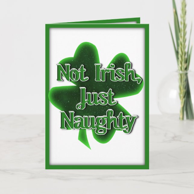 Carte St. Patrick's Day - Pas Irlandais, juste vilain (Devant)