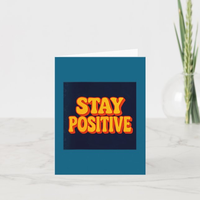 Carte Stay Sitive Motivational Retro Tygraphy  (Devant)