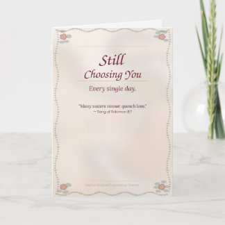 Carte Still Choosing You — Anniversary Greeting Card