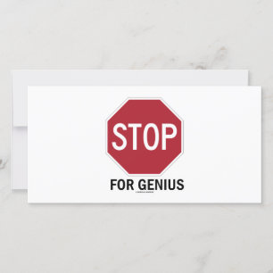 Carte Stop For Genius (Stop Sign)
