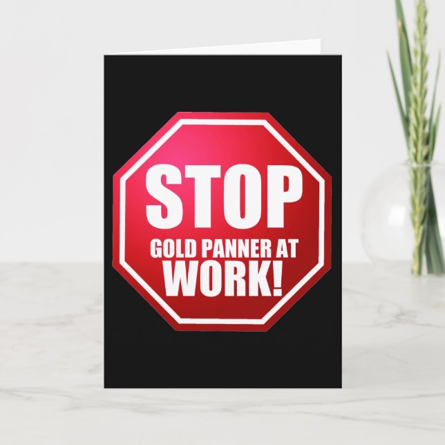 Carte STOP Gold Panner au travail Drôle de prospection C (Devant)