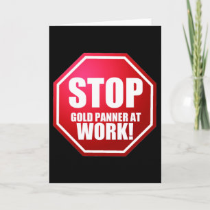 Carte STOP Gold Panner au travail Drôle de prospection C