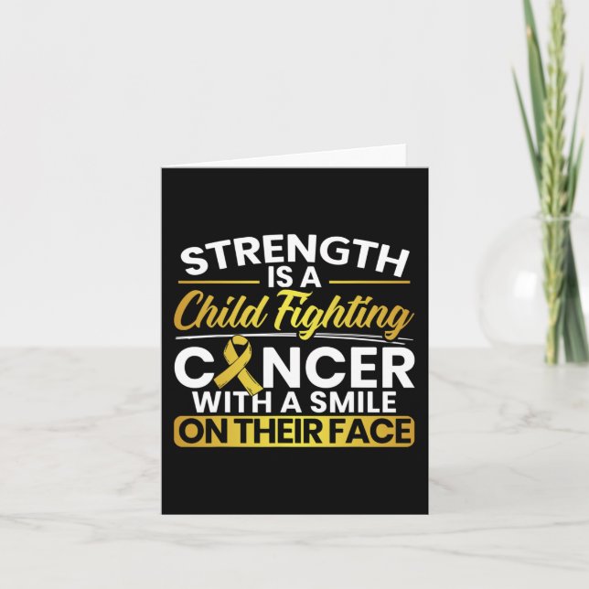 Carte Strenght A Child Fighting Cancer With a Smile On T (Devant)