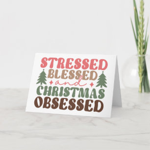 Carte Stressé, béni et observé à Noël