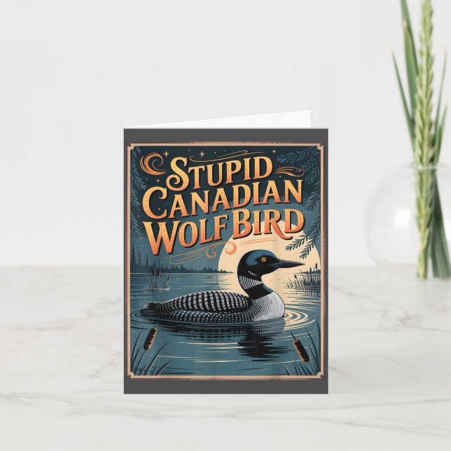 Carte Stud Canadian Wolf Bird Funny Loon Humor  (Devant)
