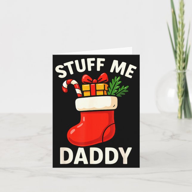 Carte Stuff Me Daddy Christmas Stocking Naughty Christma (Devant)