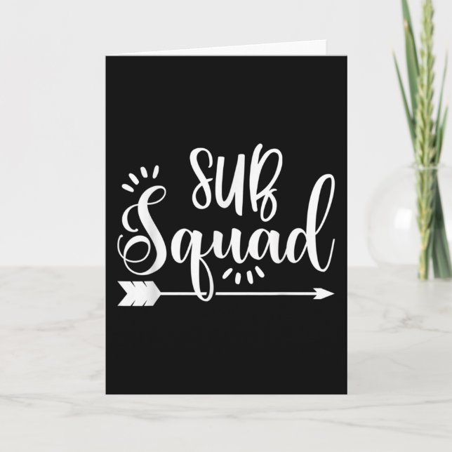 Carte Substitute Teacher Sub Squad Appreciation (Devant)