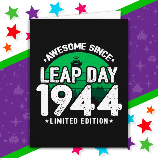 Carte Super depuis 1944 Leap Année Jour Février 29 Anniv (Créateur téléchargé)