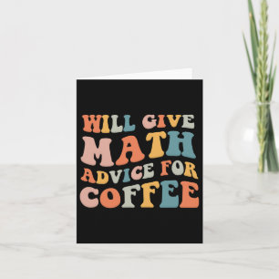 Carte Super Donnera Des Conseils En Maths Pour Café Drôl
