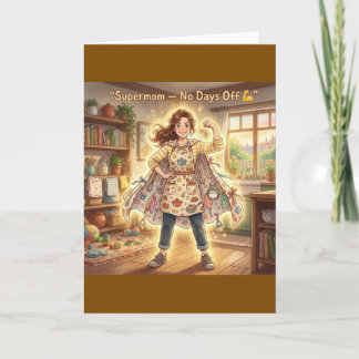 Carte Supermom No Days Off Superhero Mom Card design 