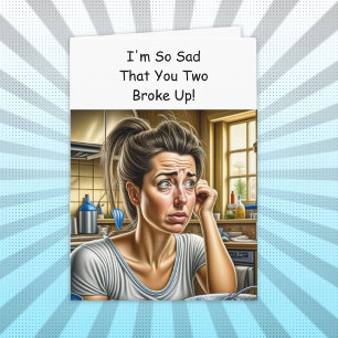 Carte Support Funny Break Up