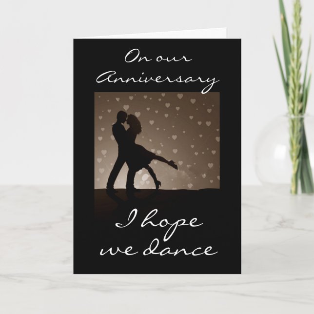 CARTE SUR NOTRE ANNIVERSAIRE J'ESPÈRE QUE NOUS DANSONS (Devant)