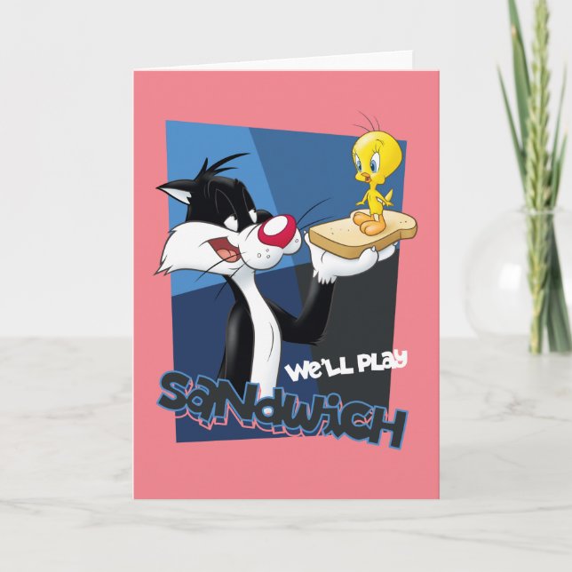 Carte SYLVESTER™ & TWEETY™ "Nous allons jouer au sandwic (Devant)