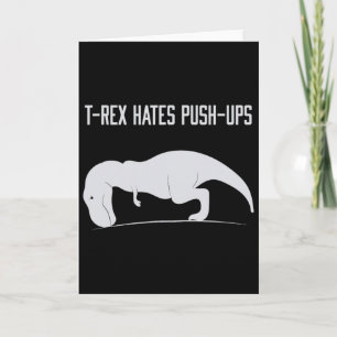 Carte T-rex graphique déteste les pompes drôle Gym Trex 