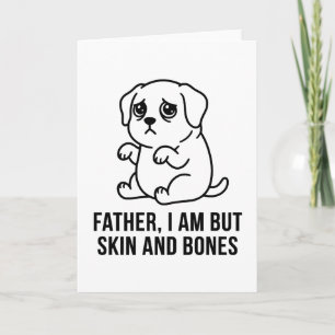 Carte T-shirt drôle Papa chien Je Suis Mais Peau et Os G