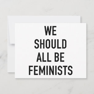 Carte T-shirt féministe - Nous devrions tous être fémini