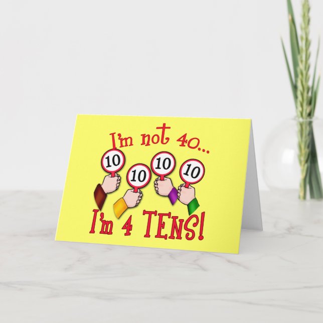 Carte T-shirt Humour 40e anniversaire (Devant)