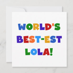 Carte T-shirts et cadeaux du Meilleur-est Lola du monde