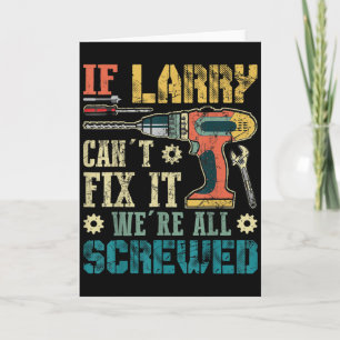 Carte T-shirts pour hommes Si Larry ne peut pas le répar