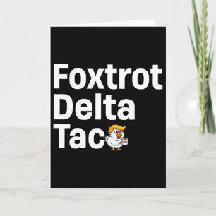 Carte Taco7 Delta Foxtrot Drôle