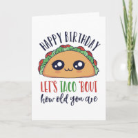 Taco à propos de l'âge que vous êtes drôle Anniver