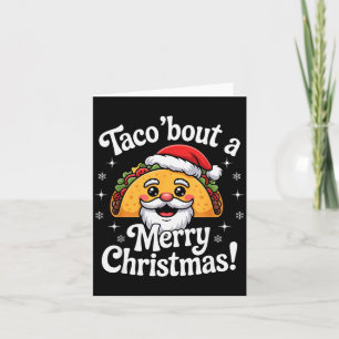 Carte Taco ‘bout un joyeux Noël Puns de nourriture Mexic