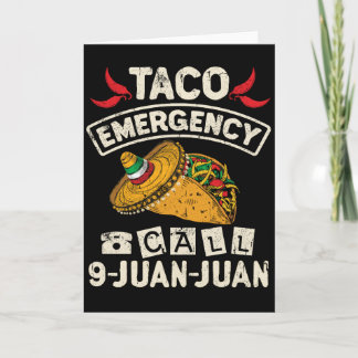 Carte Taco Emergency Call 9 Juan Juan Taco