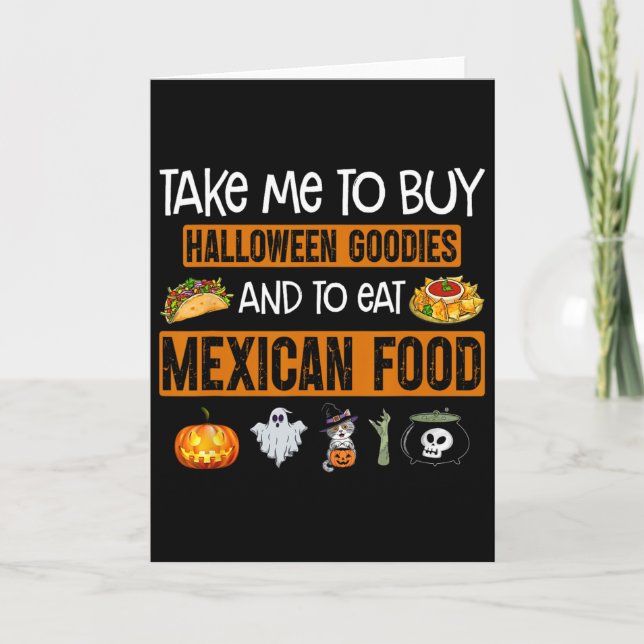 Carte Take Me To Buy Halloween Goodies And To Eat Mexica (Devant)