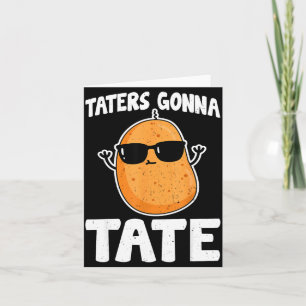 Carte Taters Gonna Tate - Drôle de passionné de Tater To