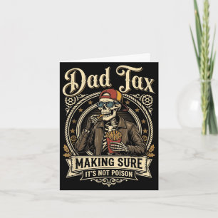 Carte Taxe papa s'assurer pas empoisonner drôle fête des