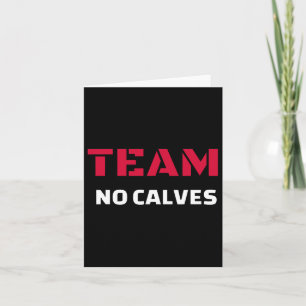 Carte Team No Calves - Bodybuilding Fitness Meme Cadeau