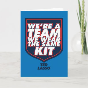 Carte Ted Lasso   Nous sommes une équipe de typographie 